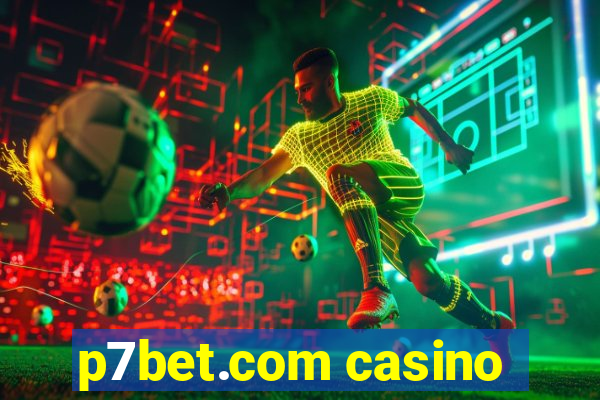 p7bet.com casino